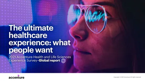 The ultimate healthcare experience: what people want