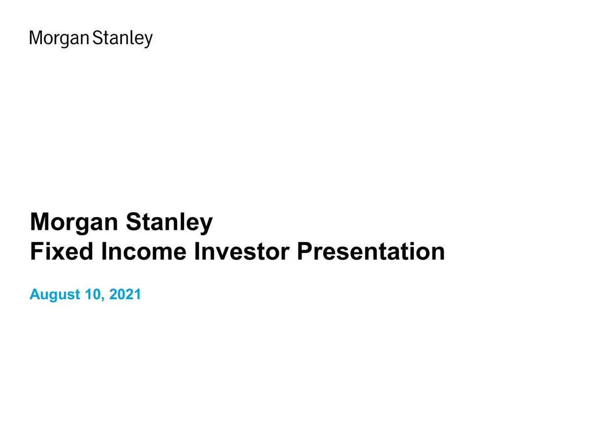 Morgan Stanley | Fixed Income Presentation Deck | 11 slides · slide 1
