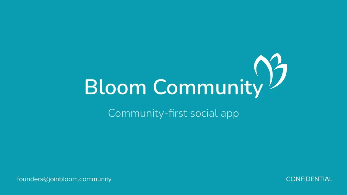 The pitch deck community-building app Bloom used to raise funding · slide 1