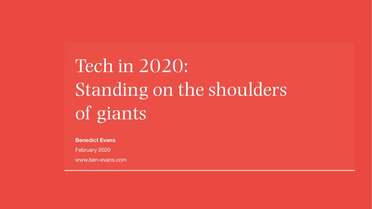 2020 Benedict Evans 2020 January Shoulders of Giants · slide 1
