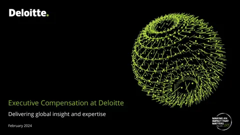 Executive Compensation at Deloitte Delivering global insight and expertise