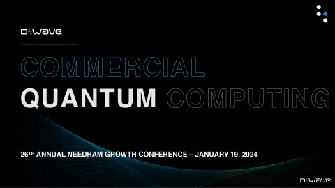 D-Wave | Investor Conference Presentation Deck | 20 slides
