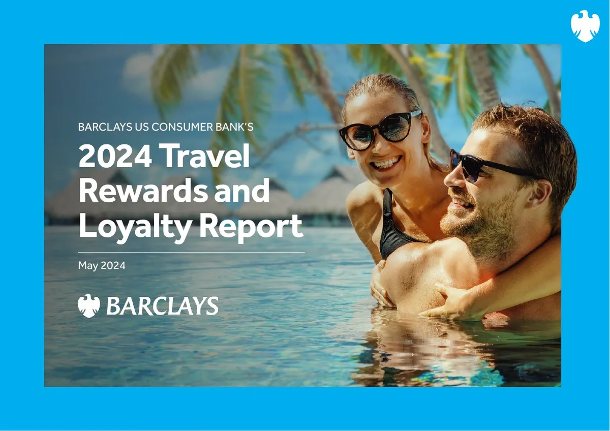 Barclays US Consumer Bank 2024 Barclays Travel Rewards and Loyalty Report · slide 1