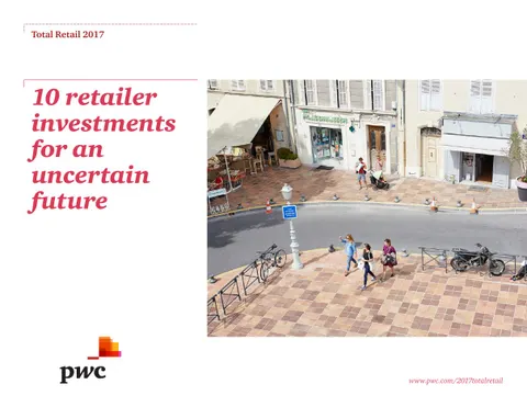 10 retailer investments for an uncertain future