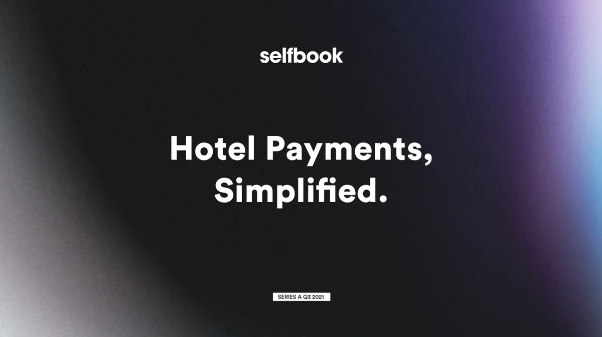Here's the 16-slide pitch deck Selfbook;; a startup bringing one-click booking to the travel industry;; used to raise $25 million from Tiger Global · slide 1