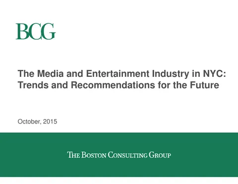 BCG The media and entertainment industry in NYC Trends and recommendations for the future