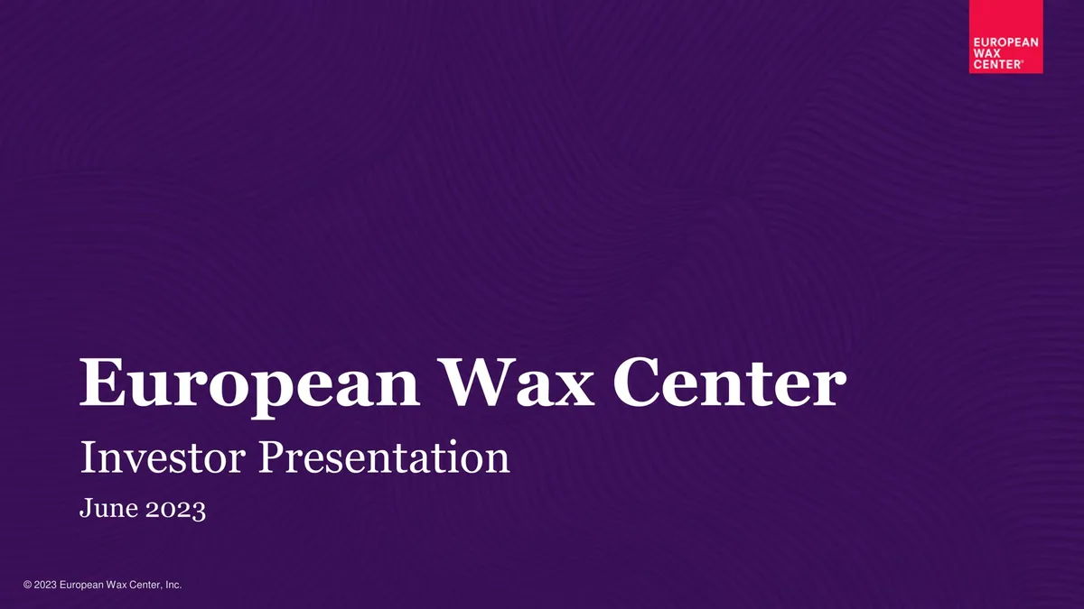 European Wax Center | Investor Presentation Deck | 25 slides · slide 1