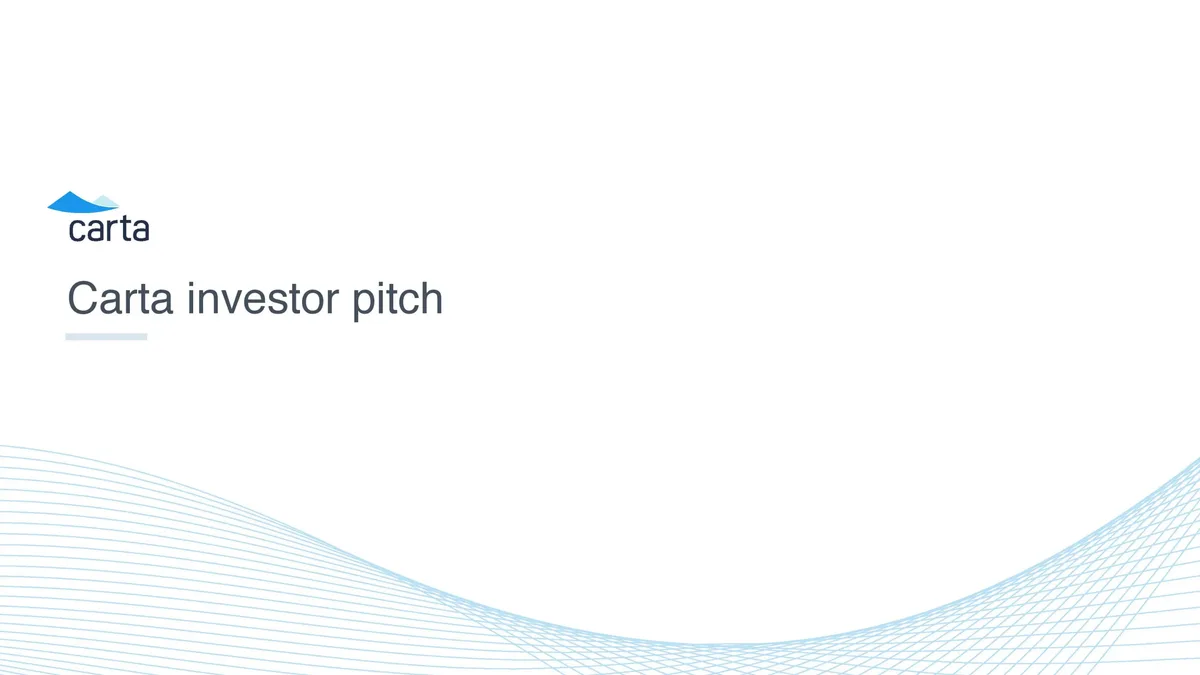 Here's the investor deck that $800 million startup Carta used to raise $150 million in venture capital · slide 1
