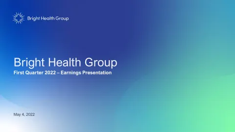 Bright Health Group | Results Presentation Deck | 16 slides