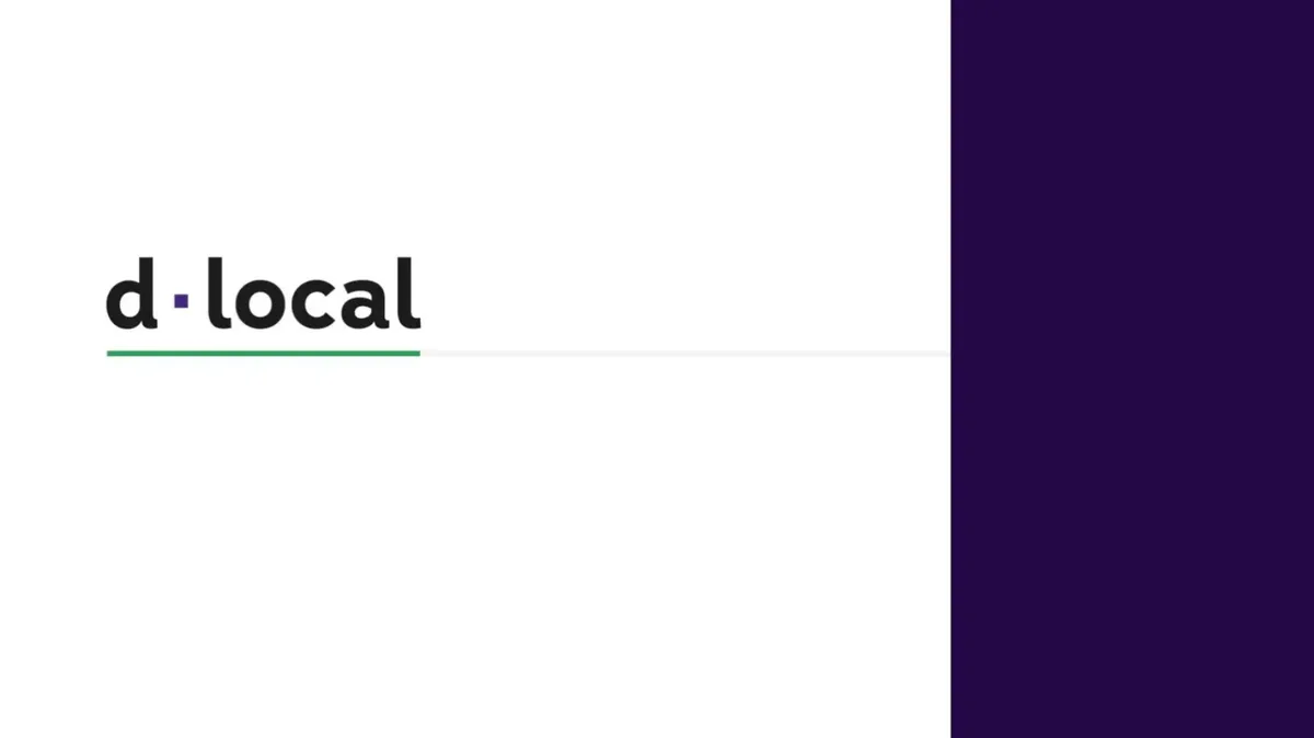 Here's the 10-slide pitch deck that payments startup dLocal used to raise $200 million from General Atlantic at a $1.2 billion valuation · slide 1
