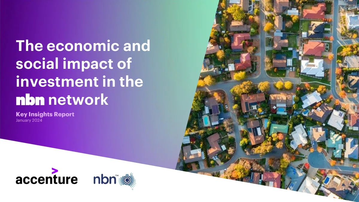 The economic and social impact of investment in the nbn network Key Insights Report · slide 1