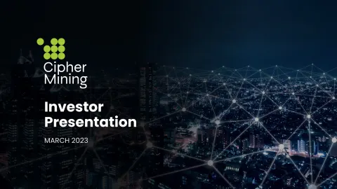 Cipher Mining | Investor Presentation Deck | 12 slides
