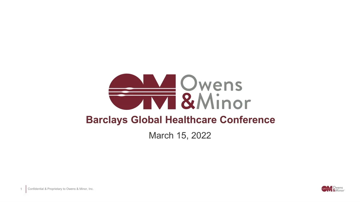 Owens&amp;Minor | Investor Conference Presentation Deck | 30 slides · slide 1