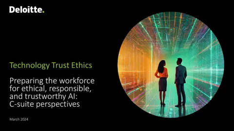 Technology Trust Ethics Preparing the workforce for ethical, responsible, and trustworthy AI: C-suite perspectives