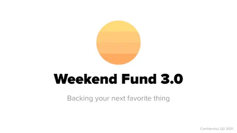 Weekend Fund 3.0 for public